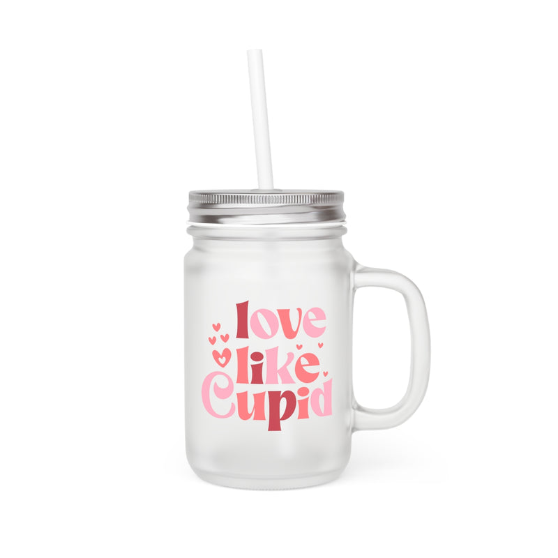Sip in style with "Love Like Cupid" glass mason jar